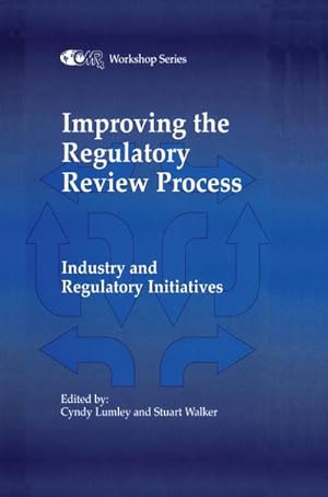 Bild des Verkufers fr Improving the Regulatory Review Process : Industry and Regulatory Initiatives zum Verkauf von AHA-BUCH GmbH