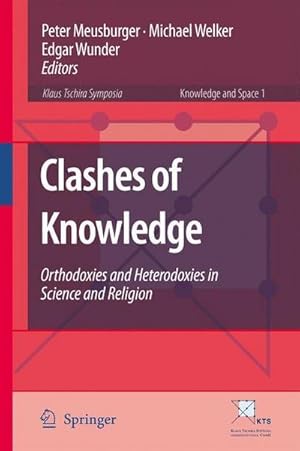 Immagine del venditore per Clashes of Knowledge : Orthodoxies and Heterodoxies in Science and Religion venduto da AHA-BUCH GmbH