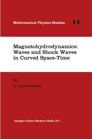 Bild des Verkufers fr Magnetohydrodynamics: Waves and Shock Waves in Curved Space-Time zum Verkauf von AHA-BUCH GmbH
