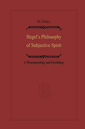 Bild des Verkufers fr Hegels Philosophy of Subjective Spirit : Volume 3 Phenomenology and Psychology zum Verkauf von AHA-BUCH GmbH