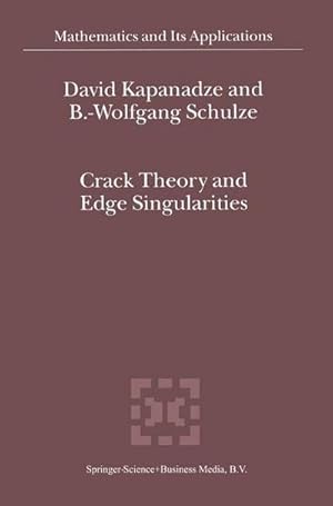 Bild des Verkufers fr Crack Theory and Edge Singularities zum Verkauf von AHA-BUCH GmbH