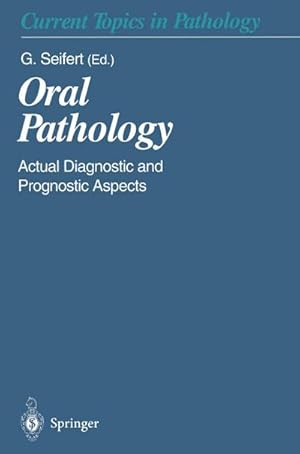 Bild des Verkufers fr Oral Pathology : Actual Diagnostic and Prognostic Aspects zum Verkauf von AHA-BUCH GmbH