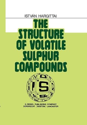 Immagine del venditore per The Structure of Volatile Sulphur Compounds venduto da AHA-BUCH GmbH