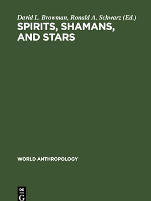 Seller image for Spirits, Shamans, and Stars : Perspectives from South America for sale by AHA-BUCH GmbH