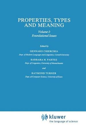 Bild des Verkufers fr Properties, Types and Meaning : Volume I: Foundational Issues zum Verkauf von AHA-BUCH GmbH