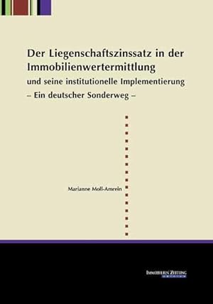 Seller image for Der Liegenschaftszinssatz in der Immobilienwertermittlung und seine institutionelle Implementierung : Ein deutscher Sonderweg for sale by AHA-BUCH GmbH