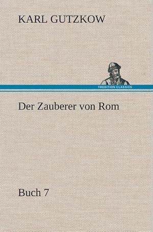 Bild des Verkufers fr Der Zauberer von Rom, Buch 7 zum Verkauf von AHA-BUCH GmbH