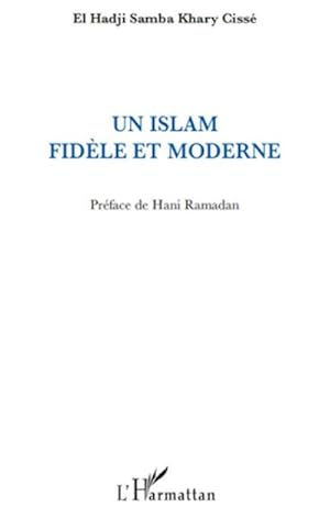 Image du vendeur pour Un islam fidle et moderne mis en vente par AHA-BUCH GmbH