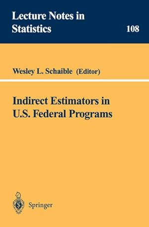 Seller image for Indirect Estimators in U.S. Federal Programs for sale by AHA-BUCH GmbH
