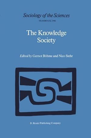 Bild des Verkufers fr The Knowledge Society : The Growing Impact of Scientific Knowledge on Social Relations zum Verkauf von AHA-BUCH GmbH