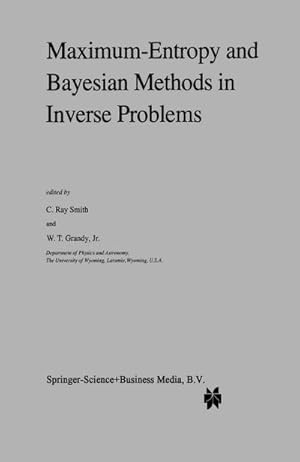 Seller image for Maximum-Entropy and Bayesian Methods in Inverse Problems for sale by AHA-BUCH GmbH