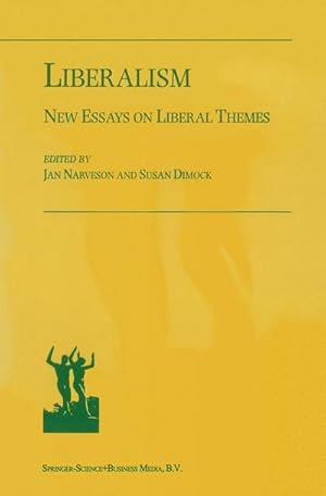 Seller image for Liberalism : New Essays on Liberal Themes for sale by AHA-BUCH GmbH