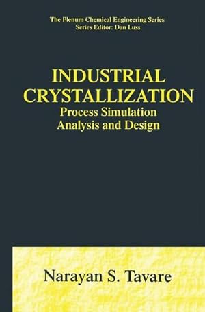 Bild des Verkufers fr Industrial Crystallization : Process Simulation Analysis and Design zum Verkauf von AHA-BUCH GmbH