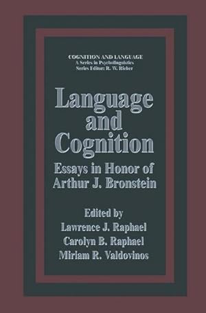 Bild des Verkufers fr Language and Cognition : Essays in Honor of Arthur J. Bronstein zum Verkauf von AHA-BUCH GmbH