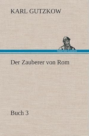Bild des Verkufers fr Der Zauberer von Rom, Buch 3 zum Verkauf von AHA-BUCH GmbH