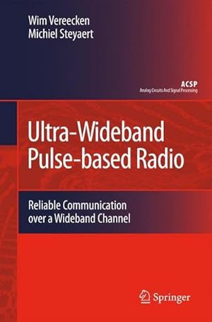 Bild des Verkufers fr Ultra-Wideband Pulse-based Radio : Reliable Communication over a Wideband Channel zum Verkauf von AHA-BUCH GmbH