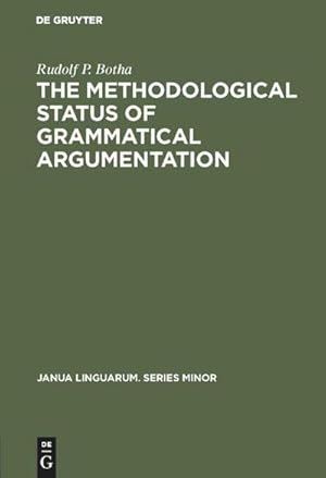 Bild des Verkufers fr The Methodological Status of Grammatical Argumentation zum Verkauf von AHA-BUCH GmbH