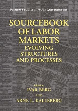 Bild des Verkufers fr Sourcebook of Labor Markets : Evolving Structures and Processes zum Verkauf von AHA-BUCH GmbH