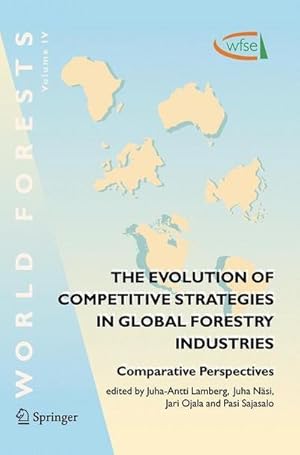 Seller image for The Evolution of Competitive Strategies in Global Forestry Industries : Comparative Perspectives for sale by AHA-BUCH GmbH