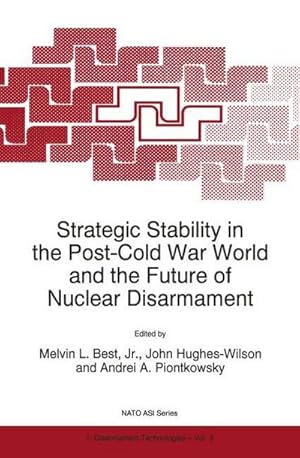 Seller image for Strategic Stability in the Post-Cold War World and the Future of Nuclear Disarmament for sale by AHA-BUCH GmbH