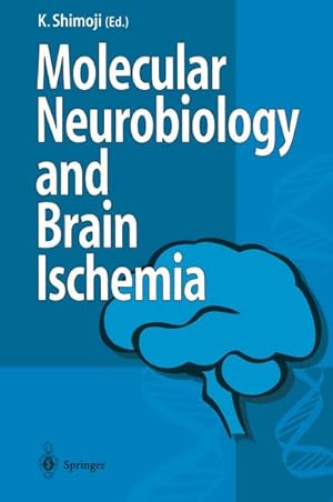 Imagen del vendedor de Molecular Biology and Brain Ischemia a la venta por AHA-BUCH GmbH