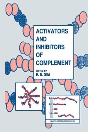 Bild des Verkufers fr Activators and Inhibitors of Complement zum Verkauf von AHA-BUCH GmbH