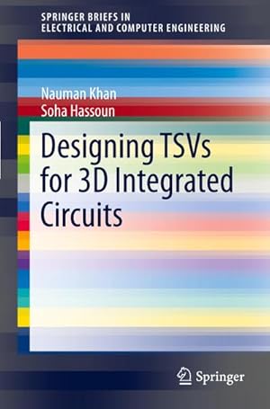 Seller image for Designing TSVs for 3D Integrated Circuits for sale by AHA-BUCH GmbH