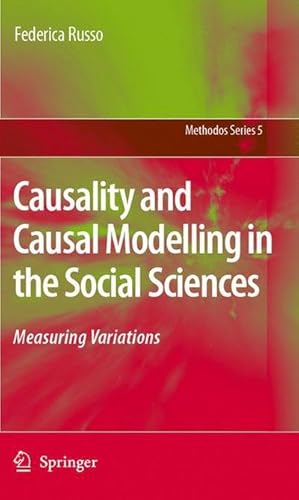 Bild des Verkufers fr Causality and Causal Modelling in the Social Sciences : Measuring Variations zum Verkauf von AHA-BUCH GmbH
