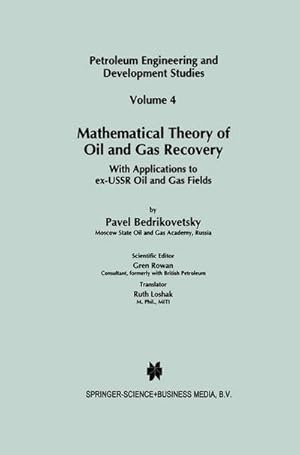 Immagine del venditore per Mathematical Theory of Oil and Gas Recovery : With Applications to ex-USSR Oil and Gas Fields venduto da AHA-BUCH GmbH