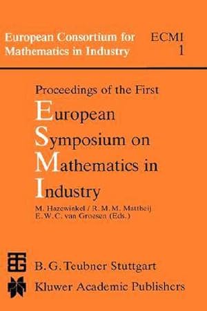Bild des Verk�ufers f�r Proceedings of the First European Symposium on Mathematics in Industry zum Verkauf von AHA-BUCH GmbH