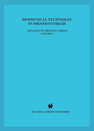 Seller image for Biophysical Techniques in Photosynthesis for sale by AHA-BUCH GmbH