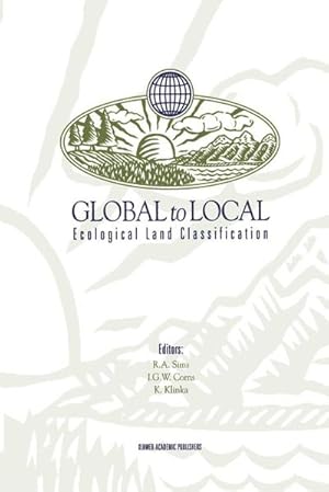 Immagine del venditore per Global to Local: Ecological Land Classification : Thunderbay, Ontario, Canada, August 14-17, 1994 venduto da AHA-BUCH GmbH