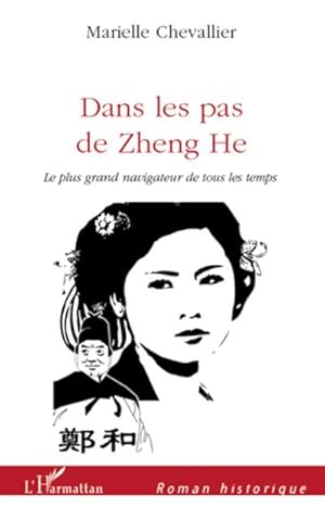 Immagine del venditore per Dans les pas de Zheng he : Le plus grand navigateur de tous les temps venduto da AHA-BUCH GmbH