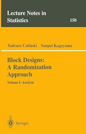 Imagen del vendedor de Block Designs: A Randomization Approach : Volume I: Analysis a la venta por AHA-BUCH GmbH