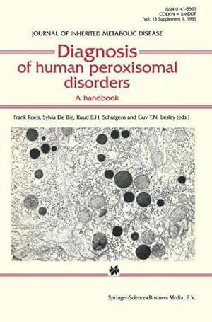 Imagen del vendedor de Diagnosis of human peroxisomal disorders : A handbook a la venta por AHA-BUCH GmbH