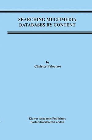 Seller image for Searching Multimedia Databases by Content for sale by AHA-BUCH GmbH
