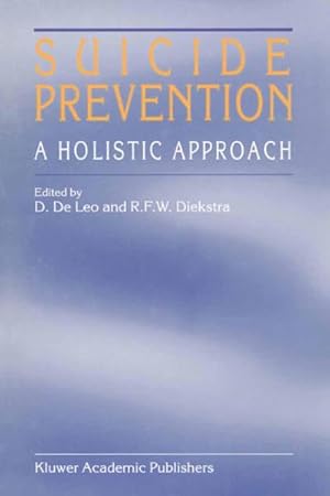 Immagine del venditore per Suicide Prevention : A Holistic Approach venduto da AHA-BUCH GmbH