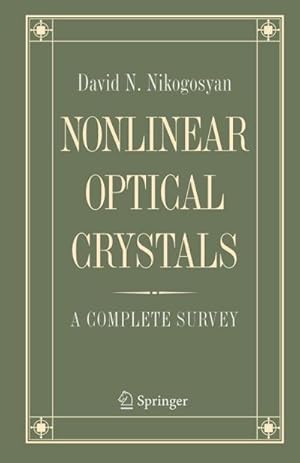 Bild des Verk�ufers f�r Nonlinear Optical Crystals: A Complete Survey zum Verkauf von AHA-BUCH GmbH