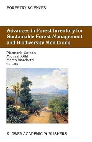 Seller image for Advances in Forest Inventory for Sustainable Forest Management and Biodiversity Monitoring for sale by AHA-BUCH GmbH