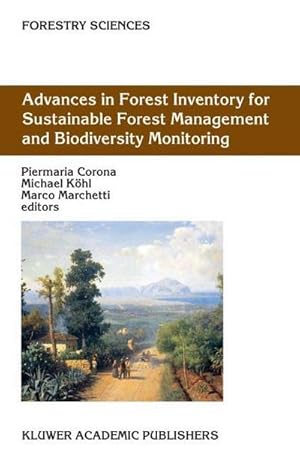 Bild des Verk�ufers f�r Advances in Forest Inventory for Sustainable Forest Management and Biodiversity Monitoring zum Verkauf von AHA-BUCH GmbH