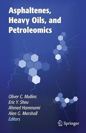 Bild des Verk�ufers f�r Asphaltenes, Heavy Oils, and Petroleomics zum Verkauf von AHA-BUCH GmbH