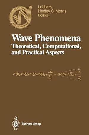 Immagine del venditore per Wave Phenomena : Theoretical, Computational, and Practical Aspects venduto da AHA-BUCH GmbH