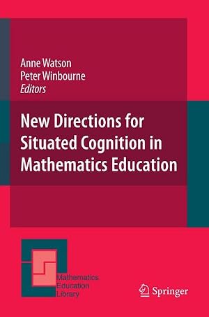 Immagine del venditore per New Directions for Situated Cognition in Mathematics Education venduto da AHA-BUCH GmbH