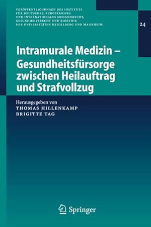 Bild des Verkufers fr Intramurale Medizin  Gesundheitsfrsorge zwischen Heilauftrag und Strafvollzug zum Verkauf von AHA-BUCH GmbH