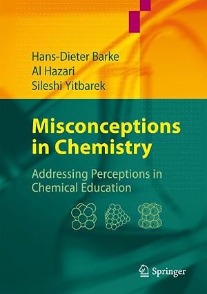 Imagen del vendedor de Misconceptions in Chemistry : Addressing Perceptions in Chemical Education a la venta por AHA-BUCH GmbH