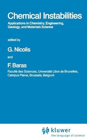 Bild des Verk�ufers f�r Chemical Instabilities : Applications in Chemistry, Engineering, Geology, and Materials Science zum Verkauf von AHA-BUCH GmbH