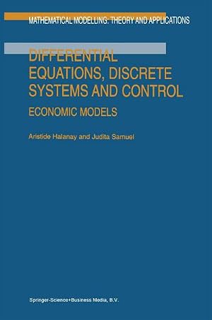 Seller image for Differential Equations, Discrete Systems and Control : Economic Models for sale by AHA-BUCH GmbH