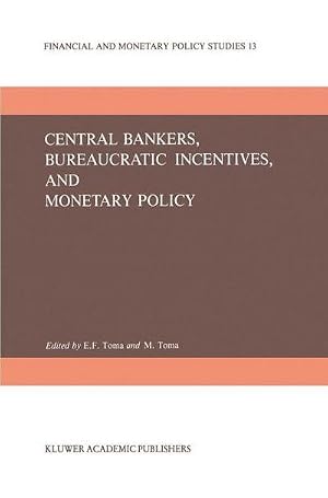 Bild des Verk�ufers f�r Central Bankers, Bureaucratic Incentives, and Monetary Policy zum Verkauf von AHA-BUCH GmbH