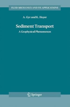 Seller image for Sediment Transport : A Geophysical Phenomenon for sale by AHA-BUCH GmbH
