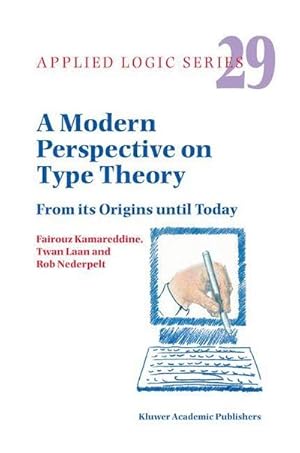 Seller image for A Modern Perspective on Type Theory : From its Origins until Today for sale by AHA-BUCH GmbH